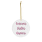 Forever Sister Queens - Ceramic Ornament