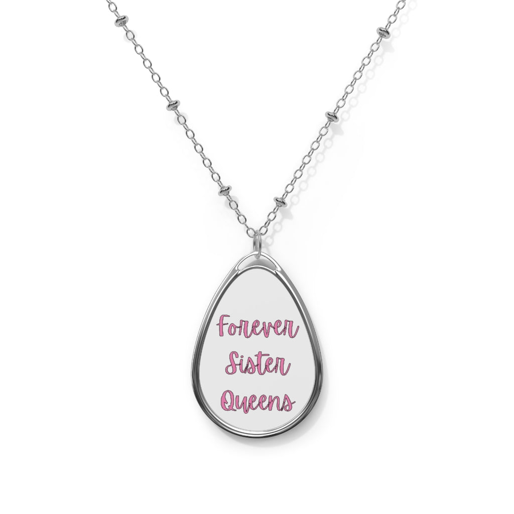 Forever Sister Queens - Oval Necklace